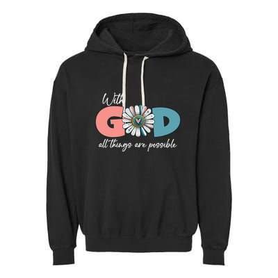 With God All Things Are Possible Garment-Dyed Fleece Hoodie