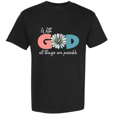 With God All Things Are Possible Garment-Dyed Heavyweight T-Shirt