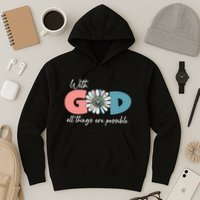 With God All Things Are Possible Hoodie