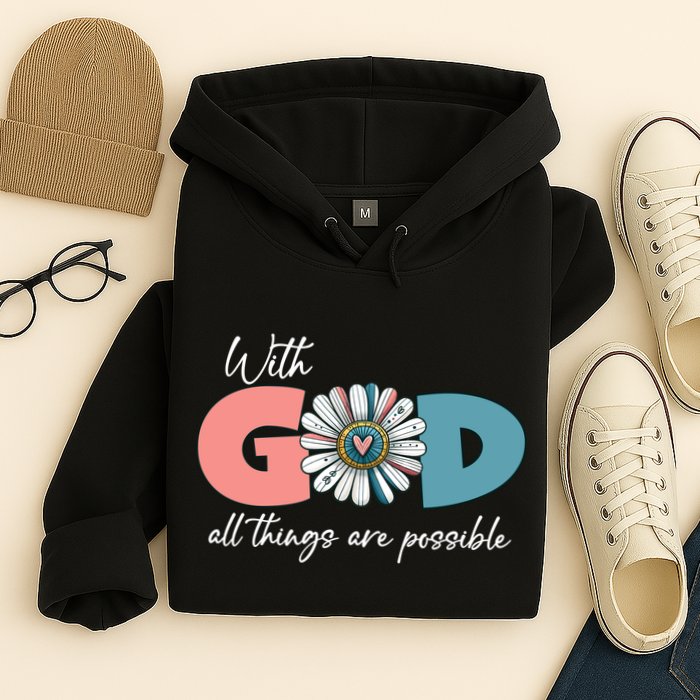 With God All Things Are Possible Hoodie
