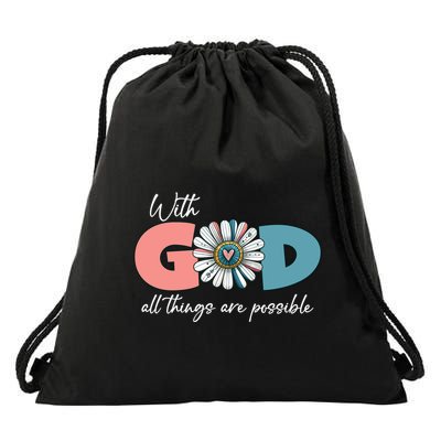With God All Things Are Possible Drawstring Bag