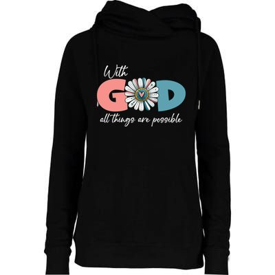 With God All Things Are Possible Womens Funnel Neck Pullover Hood