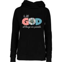 With God All Things Are Possible Womens Funnel Neck Pullover Hood
