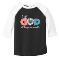 With God All Things Are Possible Toddler Fine Jersey T-Shirt