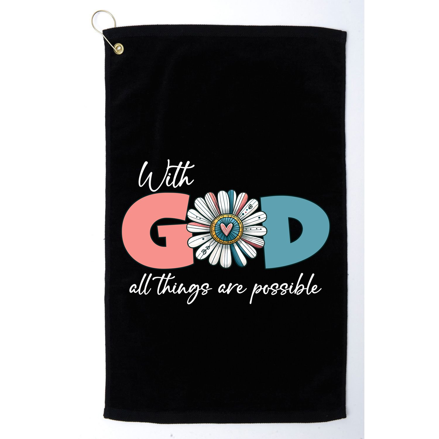 With God All Things Are Possible Golf Towel