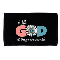 With God All Things Are Possible Microfiber Hand Towel