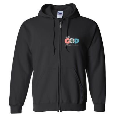 With God All Things Are Possible Full Zip Hoodie