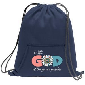 With God All Things Are Possible Sweatshirt Cinch Pack Bag