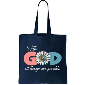 With God All Things Are Possible Tote Bag