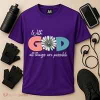 With God All Things Are Possible Cooling Performance Crew T-Shirt