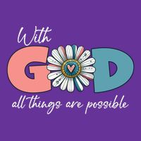 With God All Things Are Possible T-Shirt