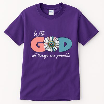 With God All Things Are Possible Tall T-Shirt