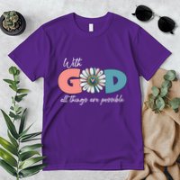 With God All Things Are Possible Premium T-Shirt