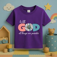 With God All Things Are Possible Toddler T-Shirt