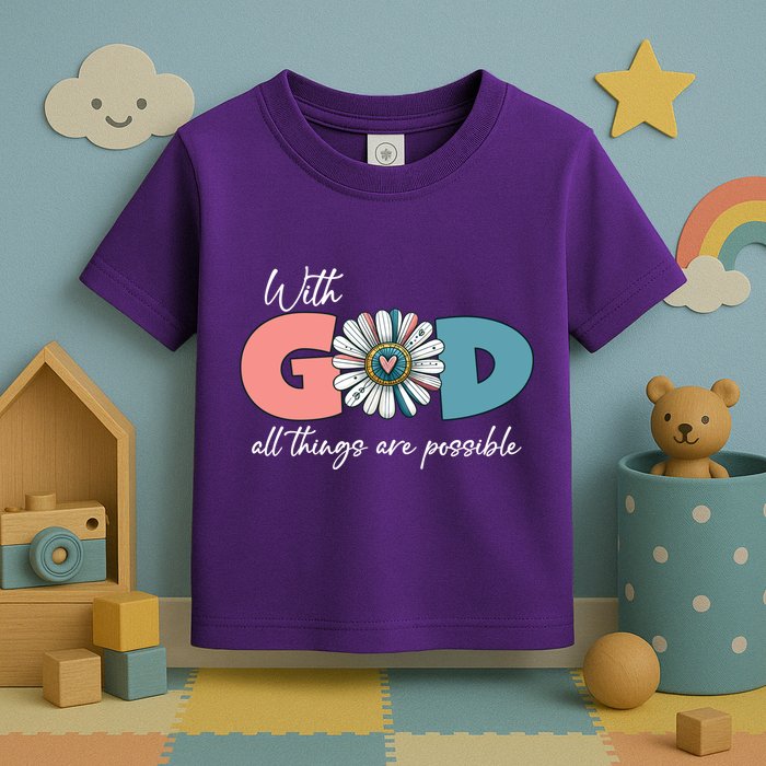 With God All Things Are Possible Toddler T-Shirt