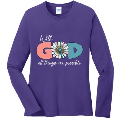 With God All Things Are Possible Ladies Long Sleeve Shirt