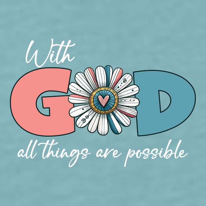 With God All Things Are Possible Sueded Cloud Jersey T-Shirt