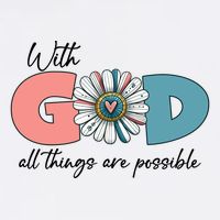 With God All Things Are Possible Garment-Dyed Sweatshirt