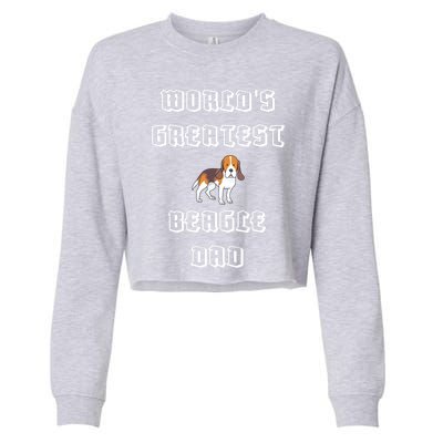 Worlds Greatest Beagle Dad Gift Cropped Pullover Crew