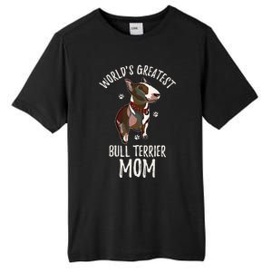 World's Greatest Bull Terrier Mom Funny Dog Mama Bully Lover Meaningful Gift Tall Fusion ChromaSoft Performance T-Shirt