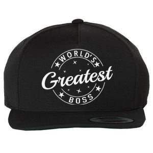 WorldS Greatest Boss Funny Best Boss Ever Proud Employee Gift Wool Snapback Cap