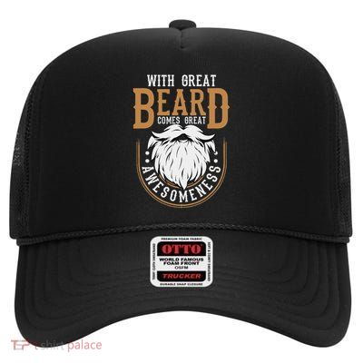 With Great Beard Comes Great Awesomeness Funny Beard Lover High Crown Mesh Back Trucker Hat