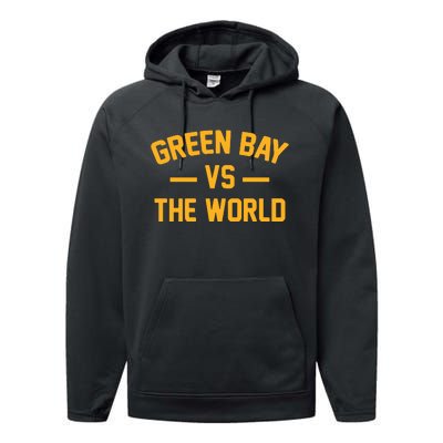 Wisconsin Green Bay Vs The World Performance Fleece Hoodie