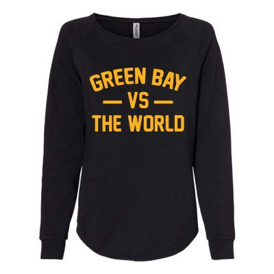 Wisconsin Green Bay Vs The World Womens California Wash Sweatshirt