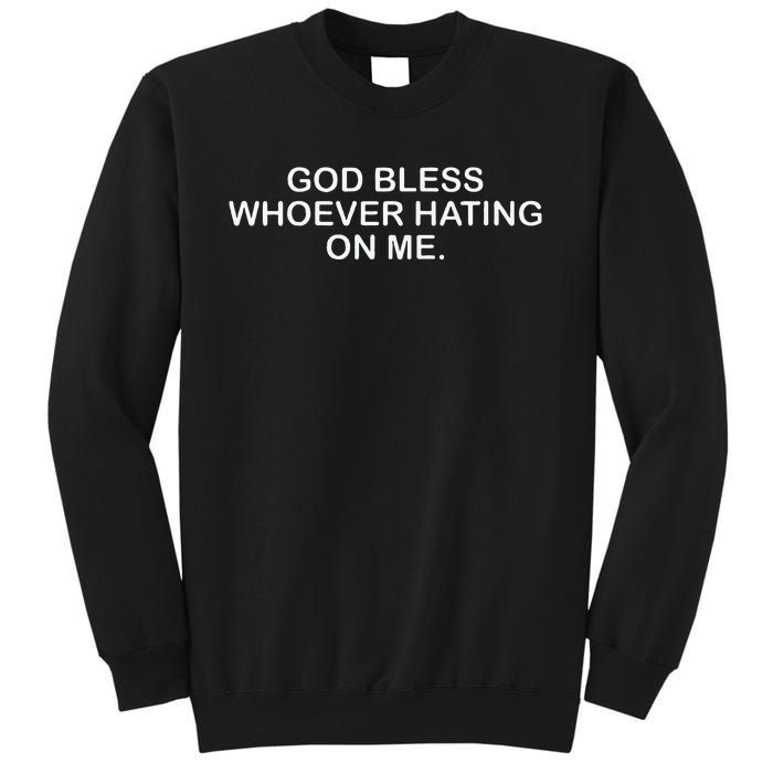 Wo God Bless Whoever Hating On Me Christian Funny Sweatshirt