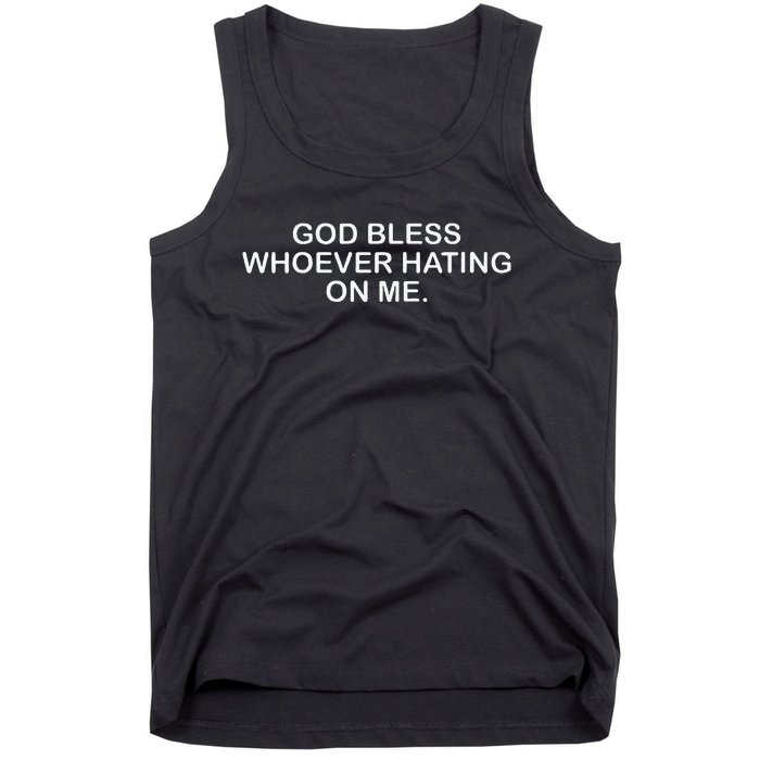 Wo God Bless Whoever Hating On Me Christian Funny Tank Top