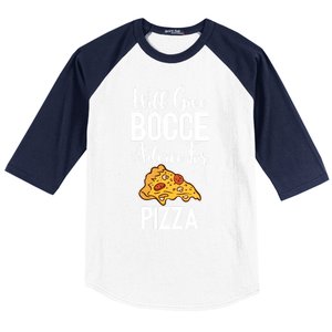 Will Give Bocce Advice For Pizza Lover Bocce Ball Meaningful Gift Baseball Sleeve Shirt