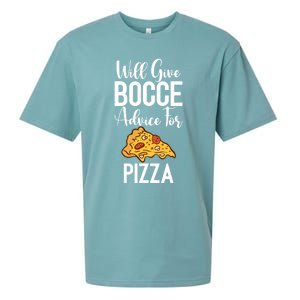 Will Give Bocce Advice For Pizza Lover Bocce Ball Meaningful Gift Sueded Cloud Jersey T-Shirt