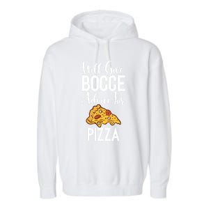 Will Give Bocce Advice For Pizza Lover Bocce Ball Meaningful Gift Garment-Dyed Fleece Hoodie