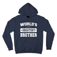 World's Greatest Brother Relative Sibling Gifts Idea Hoodie