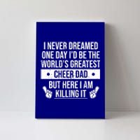 Worlds Greatest Cheer Dad Cheerleading Gift Canvas