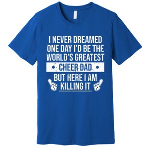 Worlds Greatest Cheer Dad Cheerleading Gift Premium T-Shirt