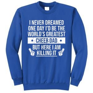 Worlds Greatest Cheer Dad Cheerleading Gift Tall Sweatshirt