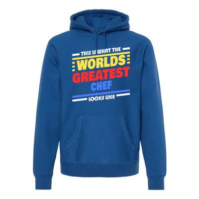 Worlds Greatest Chef Saying Funny Chef Gift Premium Hoodie