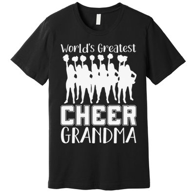 Worlds Greatest Cheer Grandma Funny Cheerleading Cheerleader Premium T-Shirt