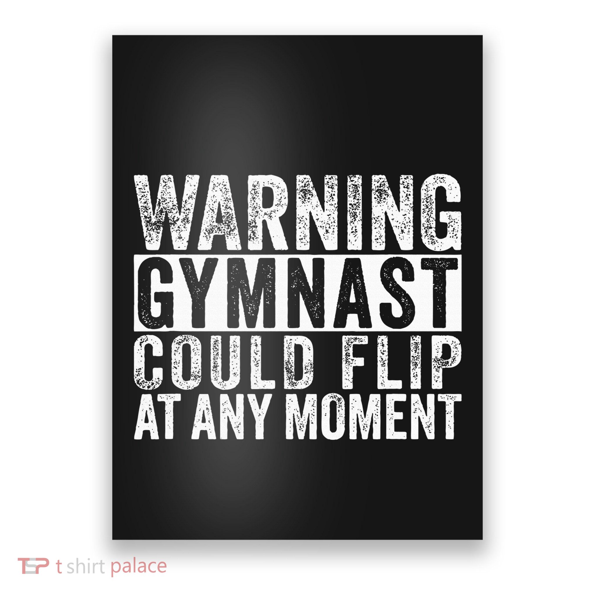 Warning Gymnast Could Flip Funny Gymnastics Poster