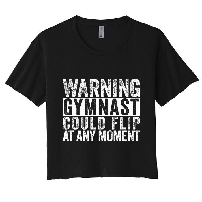 Warning Gymnast Could Flip Funny Gymnastics Women's Crop Top Tee