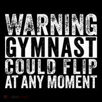 Warning Gymnast Could Flip Funny Gymnastics Womens T-Shirt