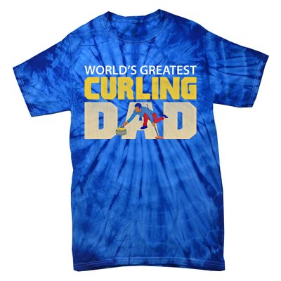 Worlds Greatest Curling Dad Novelty Curling Great Gift Tie-Dye T-Shirt