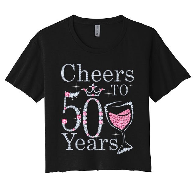 Women Gift Cheers To 50 Years 1969 50Th Birthday Gift For Womens Crop Top
