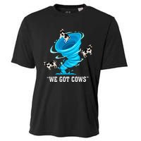 We Got Cows Funny Tornado Chaser Love Chasing Tornados Cooling Performance Crew T-Shirt