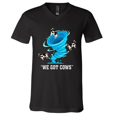 We Got Cows Funny Tornado Chaser Love Chasing Tornados V-Neck T-Shirt