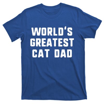 Worlds Greatest Cat Dad Funny Gift Christmas Gift T-Shirt