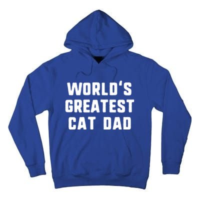 Worlds Greatest Cat Dad Funny Gift Christmas Gift Tall Hoodie