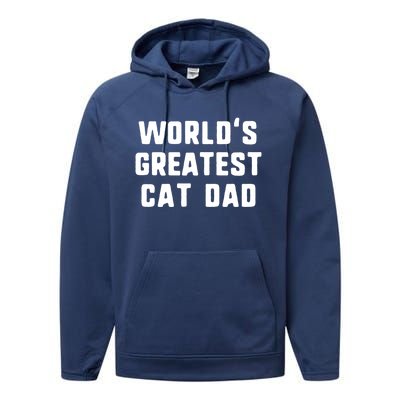 Worlds Greatest Cat Dad Funny Gift Christmas Gift Performance Fleece Hoodie