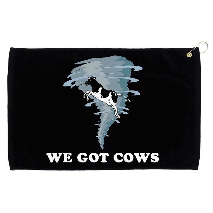 We Got Cows Tornado Chaser Grommeted Golf Towel